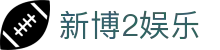 新博2娱乐_新博2官方网站_安全信誉导航
